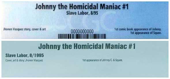 Johnny The Homicidal Maniac #1 First Print: CGC and CBCS Labels