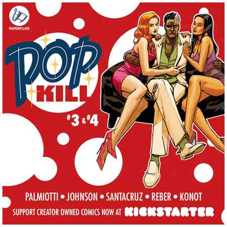 Pop Kill #3 & #4 Kickstarter Advert